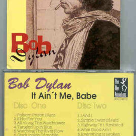 Bob Dylan - It Ain't Me , Baby   ( 2 CD SET )( Hannover , Germany , 1993 )