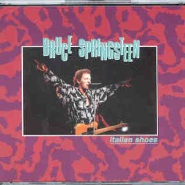 Bruce Springsteen - Italian Shoes ( 3 CD set )  ( Great Dane ) ( Live in Milan , Italy , June 21st , 1992 ) front cover