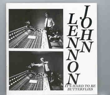 John Lennon – It’s Hard To Be Butterflies ( 2 CD set ) front cover John Lennon - It's Hard To Be Butterflies ( 2 CD set ) front cover