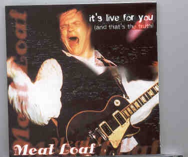 Meat Loaf – It’s Live For You ( Toronto , Canada , November 9th , 1995 ) ( KTS ) front cover Meat Loaf - It's Live For You ( Toronto , Canada , November 9th , 1995 ) ( KTS ) front cover