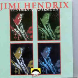 Jimi Hendrix - It's Only A Paper Moon ( Luna Records ) Picture front cover