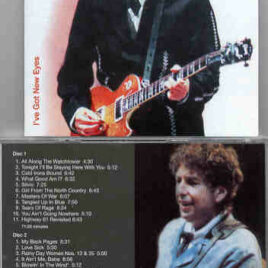 Bob Dylan - I've Got New Eyes ( 2 CD SET ) ( Live 1998 , Italy , Germany & UK )