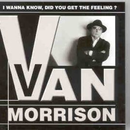 Van Morrison - I Want To Know , Did You Get The Feeling ? ( 2 CD SET )( Perugia , Italy , July 15th , 2003 plus Bonustracks ) front cover