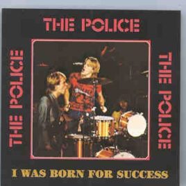 Sting / The Police - I Was Born For Success ( The Police ) ( Live In Kansas City ) front cover