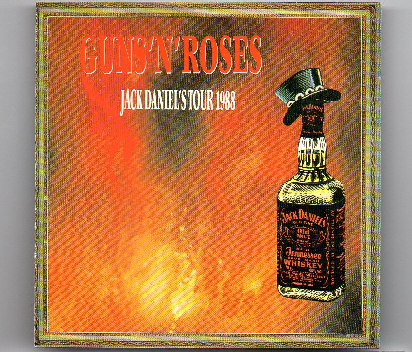 Guns N’ Roses – Jack Daniel’s Tour 1988 ( Felt Forum , NY , May 9th , 1988 ) front cover Guns N' Roses - Jack Daniel's Tour 1988 ( Felt Forum , NY , May 9th , 1988 ) front cover