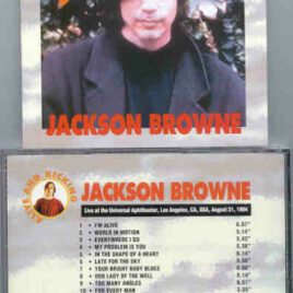 Jackson Browne - Alive And Kicking ( Universal Amphitheater , Los Angeles , CA , USA , August 31st , 1994