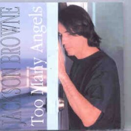 Jackson Browne - Too Many Angels ( KTS ) ( Live On Tour 1993 ) front cover