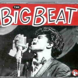 Otis Redding - The BIG BEAT ( 2 CD set w / Marvin Gaye - Bo Diddley - J. Brown ) ( Great Dane ) front cover