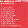 James Taylor - Live In London 1970 ( With Joni Mitchell )