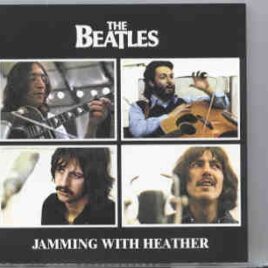 The Beatles - Jamming With Heather front cover
