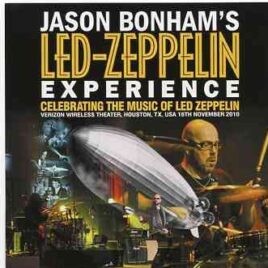 Led Zeppelin - Jason Bonham's Zeppelin Experience ( 2 CD SET ) ( Houston , TX , November 16th , 2010 ) front cover