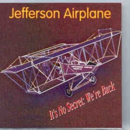 Jefferson Airplane - It's No Secret We're Back front cover