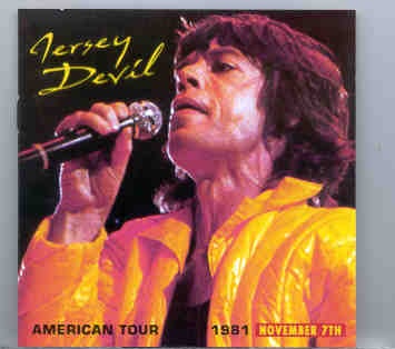 Rolling Stones – Jersey Devil 3 ( American Tour 1981 )( November 7th )( 2 CD SET ) front cover Rolling Stones - Jersey Devil 3 ( American Tour 1981 )( November 7th )( 2 CD SET ) front cover