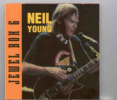 Neil Young / CSNY – Jewell Box 6 ( Rare Live and Unreleased ) front cover Neil Young / CSNY - Jewell Box 6 ( Rare Live and Unreleased ) front cover
