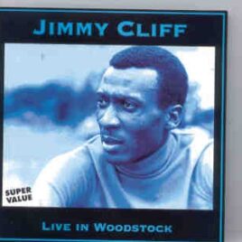 Jimmy Cliff - Live In Woodstock  ( On Stage ) front cover