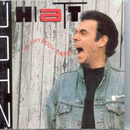 John Hiatt - Is Anybody There ? ( Great Dane ) front cover