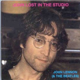 John Lennon - John Lost In The Studio front cover