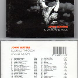 John Waters - Looking Through A Glass Onion ( John Lennon in word and music )