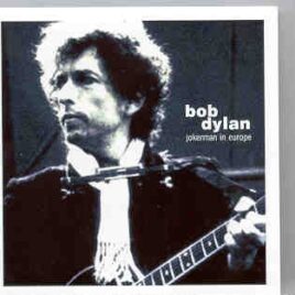 Bob Dylan - Jokerman In Europe  ( 2 CD SET ) ( Wien , Austria , June 14th , 1984 ) front cover