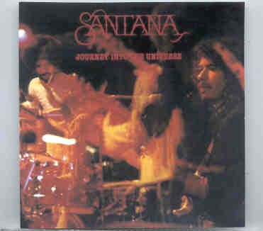 Santana – Journey Into The Universe ( Denver Coliseum , Denver , CO , USA , September 28th 1971 ) front cover Santana - Journey Into The Universe ( Denver Coliseum , Denver , CO , USA , September 28th 1971 ) front cover