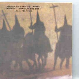 Neil Young / CSNY - Journey Through The Past ( Original Soundtrack ) front cover