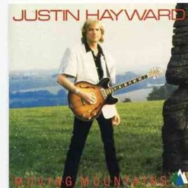 The Moody Blues - Moving Mountains ( Justin Hayward Original Album on CD ) front cover