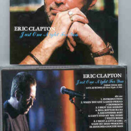 Eric Clapton - Just One Night For You ( 2 CD set ) ( Budokan First Night , Nov. 29th , Japan Tour 2003 )