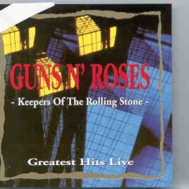 Guns N' Roses - Keepers Of The Rolling Stone  ( Living Legend ) ( Live in The USA ) front cover
