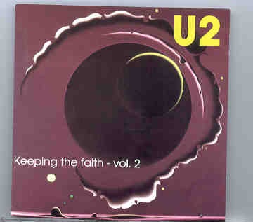 U2 – Keeping The Faith Vol. 2 ( Ice Stadium , Stockholm , Sweden , January 25th , 1985 ) front cover U2 - Keeping The Faith Vol. 2 ( Ice Stadium , Stockholm , Sweden , January 25th , 1985 ) front cover