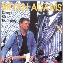 Bryan Adams - Keep On Running   ( On Stage Recs ) front cover