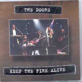 The Doors - Keep The Fire Alive ( Power Plant 1993 ) front cover