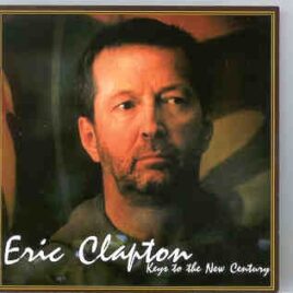 Eric Clapton - Keys To The New Century ( 2 CD set ) ( Royal Albert Hall , London , UK , February 3rd , 2001 ) front cover