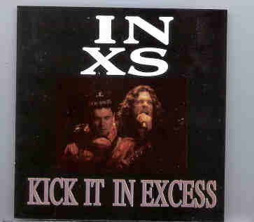 Inxs – Kick It In Excess ( Live in San Diego , USA , 1988 ) ( KTS ) front cover Inxs - Kick It In Excess ( Live in San Diego , USA , 1988 ) ( KTS ) front cover