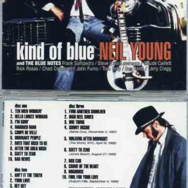 Neil Young / CSNY - Kind Of Blue ( 3 cd set )( With The Blue Notes in Toronto , Canada , August 18th , 1988 )