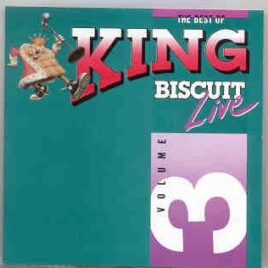 Various Artists - King Biscuit Live Vol 3 front cover