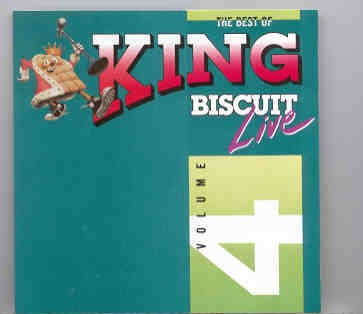 Various Artists – King Biscuit Live Vol 4 front cover Various Artists - King Biscuit Live Vol 4 front cover