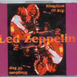 Led Zeppelin - Kingdom Of Zep ( 3 CD set )  ( Silver Rarities )  ( Kingdome , Seattle , July 17th , 1973 ) front cover
