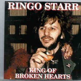 Ringo Starr - King Of Broken Hearts front cover