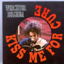 The Cure - Kiss Me For Cure front cover