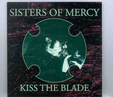 The Sisters Of Mercy – Kiss The Blade ( Live in Europe 1984 ) ( KTS ) front cover The Sisters Of Mercy - Kiss The Blade ( Live in Europe 1984 ) ( KTS ) front cover