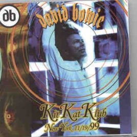 David Bowie - Kit Kat Klub ( KTS ) ( Live in New York , November 19th , 1999 ) front cover