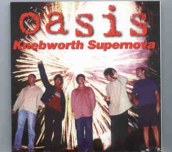 Oasis – Knebworth Supernova ( 2 CD SET ) ( Knebworth 11-08-1996 Plus Bonustracks ) front cover Oasis - Knebworth Supernova ( 2 CD SET ) ( Knebworth 11-08-1996 Plus Bonustracks ) front cover