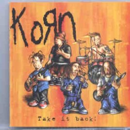 Korn - Take It Back ! ( Rare and Unreleased Tracks ) front cover