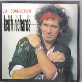 Rolling Stones - L.A. Connection  ( Keith Richard Live at the LA Universal Amphitheatre , December 14th , 1988 ) front cover
