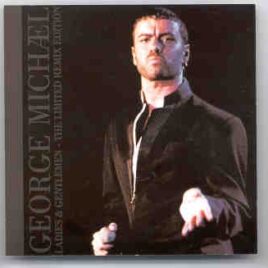 George Michael - Ladies And Gentlemen - Limited Remix Edition front cover