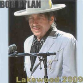 Bob Dylan - Lakewood 2009 ( 2 CD set ) ( First Energy Park , Lakewood , New Jersey , USA , July 23rd , 2009 ) front cover