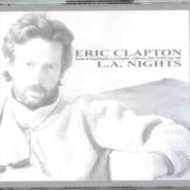 Eric Clapton - L.A. Nights ( Beano ) ( 6 CD SET ) ( Universal Amphitheatre , LA , CA , USA , July 17 , 18 & 19th , 1985 ) front cover