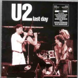 U2 - Last Day ( Live at Werchter , Belgium Festival Grounds , July 3rd , 1983 ) front cover