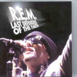 R.E.M. - Last Defenders Of The Faith  ( Red Phantom - Great Dane Recs. ) front cover
