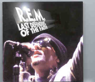 R.E.M. – Last Defenders Of The Faith ( Red Phantom – Great Dane Recs. ) front cover R.E.M. - Last Defenders Of The Faith ( Red Phantom - Great Dane Recs. ) front cover